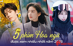 5 phim Hoa ngữ có lượt xem cao nhất 2025: Phim có Ngu Thư Hân cũng chịu thua siêu phẩm này