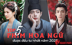 5 phim Hoa ngữ được đầu tư nhất năm 2025: Phim của Tiêu Chiến tiêu tốn hàng tỉ đồng