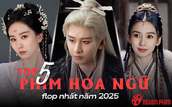 5 phim Hoa ngữ flop của năm 2025: Thành Nghị cũng không cứu nổi phim dở