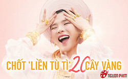 Mặc giá tăng cao, Thúy Diễm chốt 'liền tù tì' 20 cây vàng