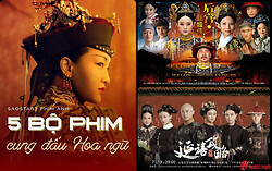 Top 5 phim cung đấu Hoa ngữ càng xem càng mê