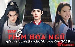 Top 5 phim Hoa ngữ 'gánh' doanh thu cho Youku năm 2025: Dương Dương hụt hơi trước Tiêu Chiến