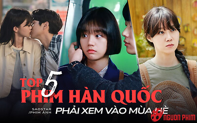 4 phim Hàn Quốc nhất định phải xem vào mùa hè