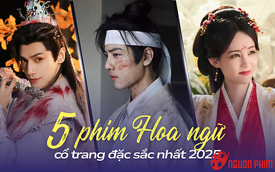 5 phim Hoa ngữ cổ trang đặc sắc nhất 2025: Tiêu Chiến định hình cuộc đua