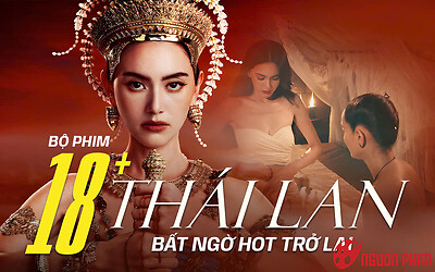 Bộ phim 18+ hay nhất màn ảnh Thái Lan bất ngờ hot trở lại