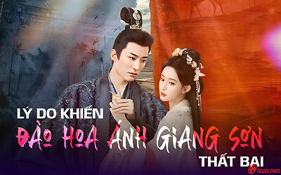 Lý do khiến Đào Hoa Ánh Giang Sơn thất bại