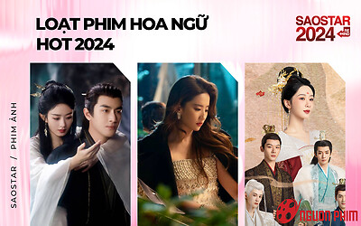 Những bộ phim Hoa ngữ hot năm 2024: Triệu Lệ Dĩnh, Lưu Diệc Phi quá xuất sắc