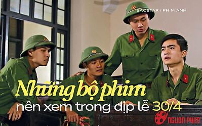 Những bộ phim nên xem trong dịp lễ 30/4: Biệt Động Sài Gòn, Mùi Cỏ Cháy đều xuất sắc