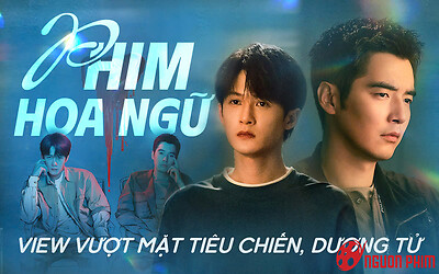 Phim Hoa ngữ có view vượt mặt bom tấn của Tiêu Chiến, Dương Tử
