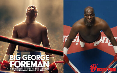 Phim về tay đấm bốc huyền thoại Big George Foreman tung trailer cực cháy