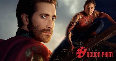 Suýt chút nữa Jake Gyllenhaal đã trở thành Spider-man từ năm 2004