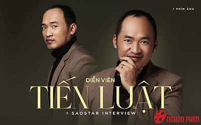 Tiến Luật: Phim gây tranh cãi là tốt, khán giả có quyền phản ứng khi chưa vừa ý