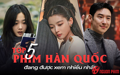 Top 5 phim Hàn Quốc đang được xem nhiều nhất: Dear X chịu thua siêu phẩm của Netflix