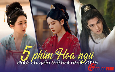 Top 5 phim Hoa ngữ chuyển thể hot nhất năm 2025: Phim của Dương Dương hay không tưởng
