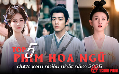 Top 5 phim Hoa ngữ cổ trang được xem nhiều nhất 2025: Phim của Tiêu Chiến chính thức dẫn đầu