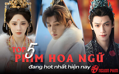 Top 5 phim Hoa ngữ đang được xem nhiều nhất: Phim có Thành Nghị chỉ xếp hạng chót