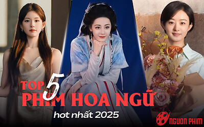 Top 5 phim Hoa ngữ hot nhất 2025: Triệu Lệ Dĩnh ngậm ngùi xếp sau Bạch Lộc - Nhiệt Ba