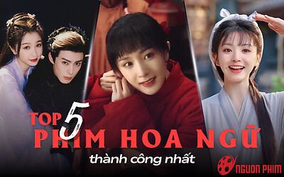 Top 5 phim Hoa ngữ thành công nhất: Dương Mịch vừa quay trở lại đã lọt top 2