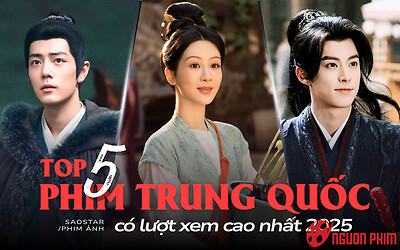 Top 5 phim Trung Quốc có lượt xem cao nhất 2025: Phim của Tiêu Chiến chỉ xếp chót