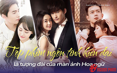 Top phim ngôn tình là tượng đài của màn ảnh Hoa ngữ: Triệu Lệ Dĩnh thua Đường Yên