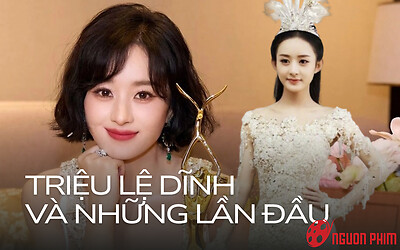 Triệu Lệ Dĩnh và những lần đầu tiên
