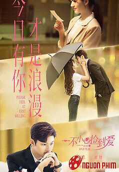 Bất Cẩn Nhặt Được Tình Yêu (Vô Tình Nhặt Được Tổng Tài)