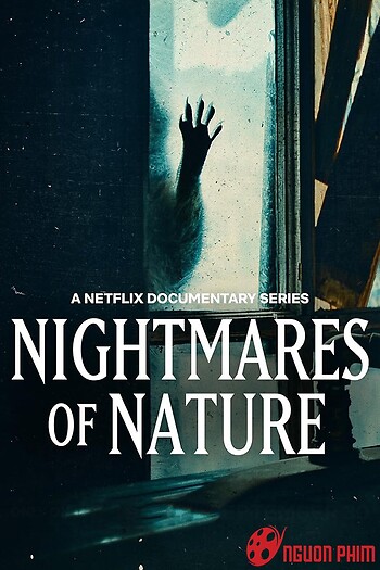 Ác Mộng Của Thiên Nhiên (Phần 2)