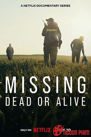 Mất Tích: Đã Chết Hay Còn Sống (Phần 1)
