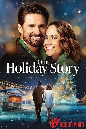 Câu Chuyện Kỳ Nghỉ Của Chúng Tôi