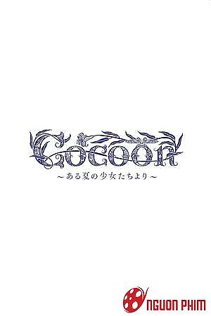 Cocoon: Mùa Hạ Mong Manh