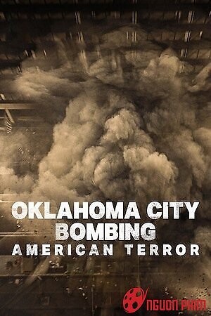 Đánh Bom Thành Phố Oklahoma: Khủng Bố Nước Mỹ