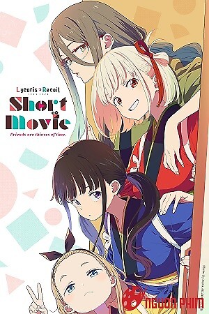 Lycoris Recoil: Friends Are Thieves Of Time.