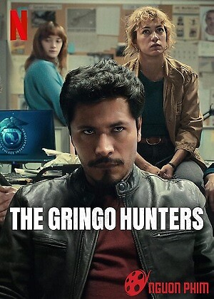 Thợ Săn Gringo (Phần 1)