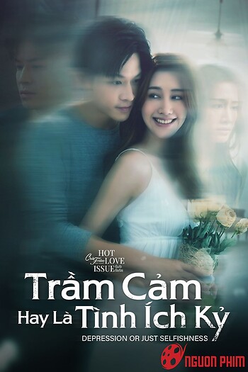Trầm Cảm Hay Là Tình Ích Kỷ