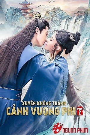 Xuyên Không Thành Cảnh Vương Phi (Phần 2)
