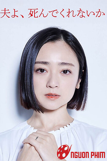 Chồng À, Làm Ơn Chết Đi
