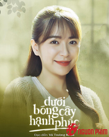 Dưới Bóng Cây Hạnh Phúc