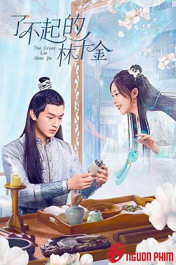 Lâm Thiên Kim Tài Ba - The Great Lin Qian Jin