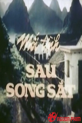 Mối Tình Sau Song Sắt
