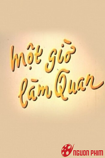 Một Giờ Làm Quan