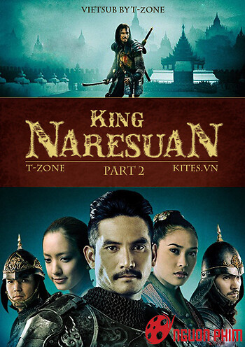 Vua Naresuan Phần 2: Giành Lại Chủ Quyền